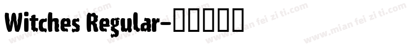 Witches Regular字体转换